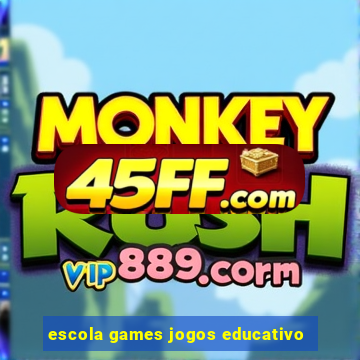 escola games jogos educativo